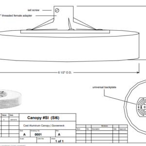Aluminum Gooseneck Canopy – 6½” Dia. with Set Screw & Backplate